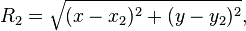 R_2 = \sqrt{(x - x_2)^2 + (y - y_2)^2}, 